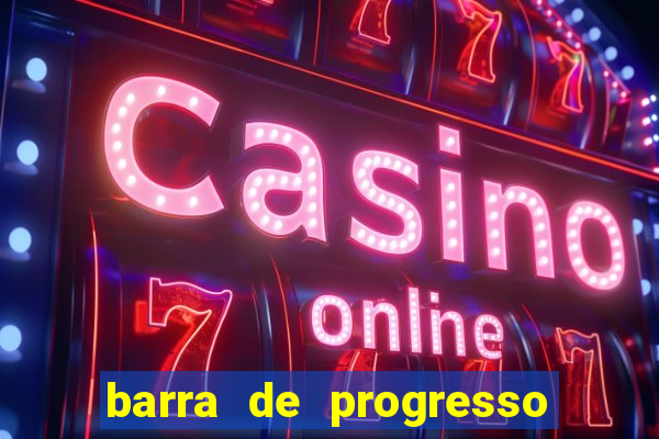 barra de progresso 99 blaze o que significa